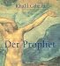 Der Prophet.