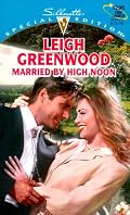 Married By High Noon (Silhouette Special Edition)