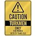 CAUTION  TURKMEN ONLY FOR WOMEN 18 TO 25 YEARS OLD  PARKING SIGN COUNTRY TURKMENISTAN