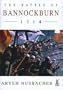 The Battle of Bannockburn 1314