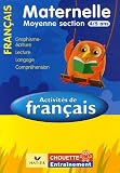 Activités de Français Moyenne Section 4/5 ans : Graphisme-écriture, lecture, compréhension, langage