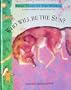 Who Will Be the Sun?: A North American Indian Folk-Tale (Folk Tales of the World)