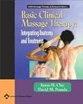Basic Clinical Massage Therapy: Integ...