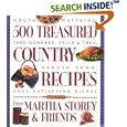 500 Treasured Country Recipes from Martha Storey and Friends : Mouthwatering, Time-Honored, Tried-and-True, Handed-Down,... by Martha Storey