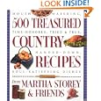 500 Treasured Country Recipes from Martha Storey and Friends : Mouthwatering, Time-Honored, Tried-and-True, Handed-Down,... by Martha Storey