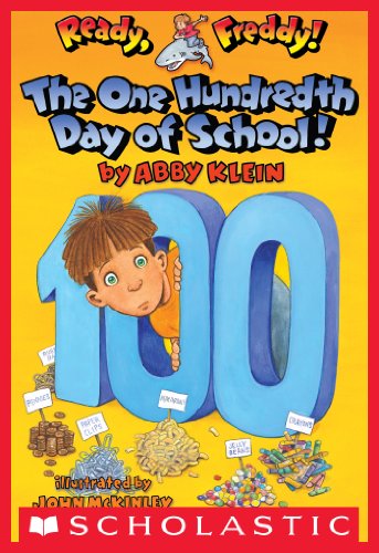 Ready, Freddy! #13: The One Hundredth Day of School!