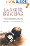 Canada and the First World War: Essays in Honour of Robert Craig Brown