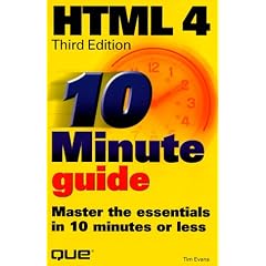 10 Minute Guide to Html 4.0 (Sams Teach Yourself in 10 Minutes)