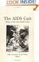 The AIDS Cult: Essays on the gay health crisis