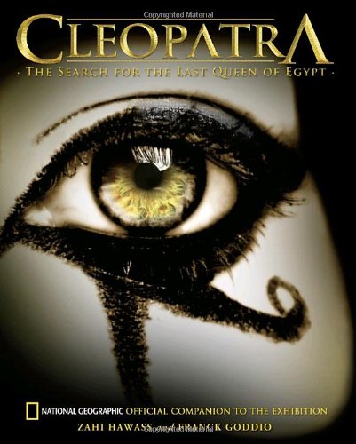 Cleopatra: The Search for the Last Queen of Egypt
