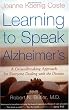 Learning to Speak Alzheimer's: A Groundbreaking Approach for Everyone Dealing with the Disease