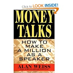 Money Talks: How to Make a Million as a Speaker