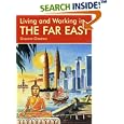 Living and Working in the Far East: A Survival Handbook (Living and Working) by Graeme Chesters