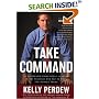 Take Command: 10 Leadership Principles I Learned in the Military and Put to Work for Donald Trump