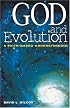 God And Evolution: A Faith-Based Understanding