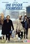 Une �poque formidable...