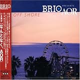 Brio Presents: Aor Best Collection: Off Shore