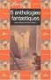 5 anthologies fantastiques Coffret 5 volumes