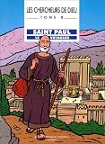 Les Chercheurs de Dieu, tome 8 : Saint Paul, le voyageur