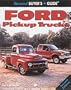 Illustrated Buyer's Guide Ford Pickup Trucks (Motorbooks International Illustrated Buyer's Guide)