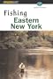 Fishing Eastern New York (Fishing Series)