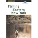 Fishing Eastern New York (Fishing Series)