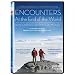 Encounters At The End Of The World