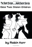 The Short Division of the World Secret Service, Case 2: The Stolen Children