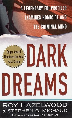 City Travel Guides Discounted  Books : Dark Dreams: A Legendary FBI Profiler Examines Homicide and the Criminal Mind