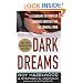 Dark Dreams: A Legendary FBI Profiler Examines Homicide and the Criminal Mind