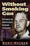 Without Smoking Gun: Was the Death of Lt. Cmdr. William Pitzer Part of the JFK Assassination Cover-up Conspiracy?
