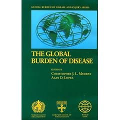 The Global Burden of Disease (Global Burden of Disease & Injury)