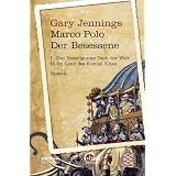 Marco Polo - Der Besessene I / IIvon "Gary Jennings"
