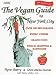 Book The Vegan Guide To New York City, 2006 (Vegan Guide to New York City)
