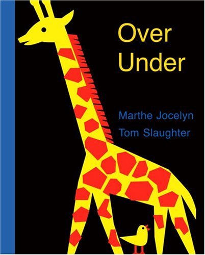 Over Under [Hardcover] [2005] (Author) Marthe Jocelyn, Tom Slaughter