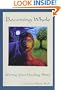 BECOMING WHOLE: Writing Your Healing Story