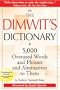 The Dimwit's Dictionary: 5,000 Overused Words and Phrases and Alternatives to Them