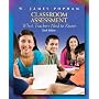 Classroom Assessment: What Teachers Need to Know (6th Edition)