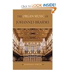 The Organ Music of Johannes Brahms by Barbara Owen