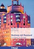 Business mit Russland - Walter Denz, Karl Eckstein, Frank Schmieder