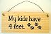Dog Sign My kids have 4 feet