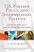 Book U.S. Foreign Policy and International Politics: George W. Bush, 9/11, and the Global-Terrorist Hydra (Prentice Hall Studies in International Relations