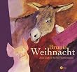Brunis Weihnacht