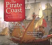 The Pirate Coast: Thomas Jefferson, the First Marines, and the Secret Mission of 1805