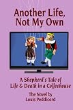 Another Life, Not My Own