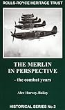 The Merlin in perspective : the combat years