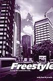 Freestyle : living the extreme life