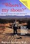 "Where's my shoes?" My Father's Walk Through Alzheimer's