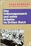Das Volkswagenwerk und seine Arbeiter im Dritten Reich