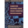 Computer Graphics Using Object-Oriented Programming (Wiley... by  Steve Cunningham, Nancy Knolle Craighill, Martin W. Fong, and Judit Brown